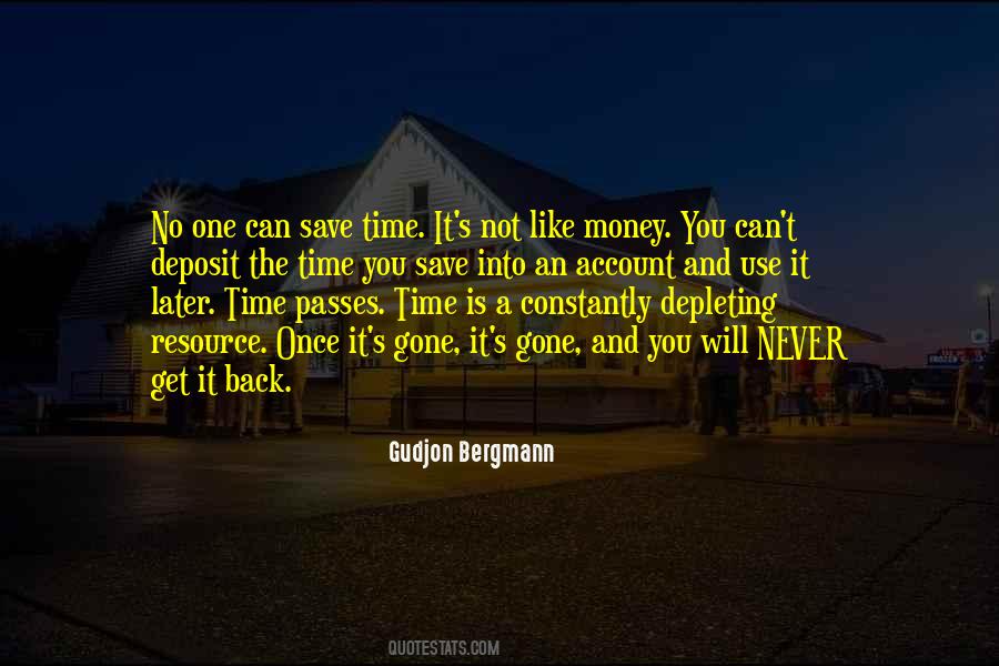 Never Get Time Back Quotes #293722