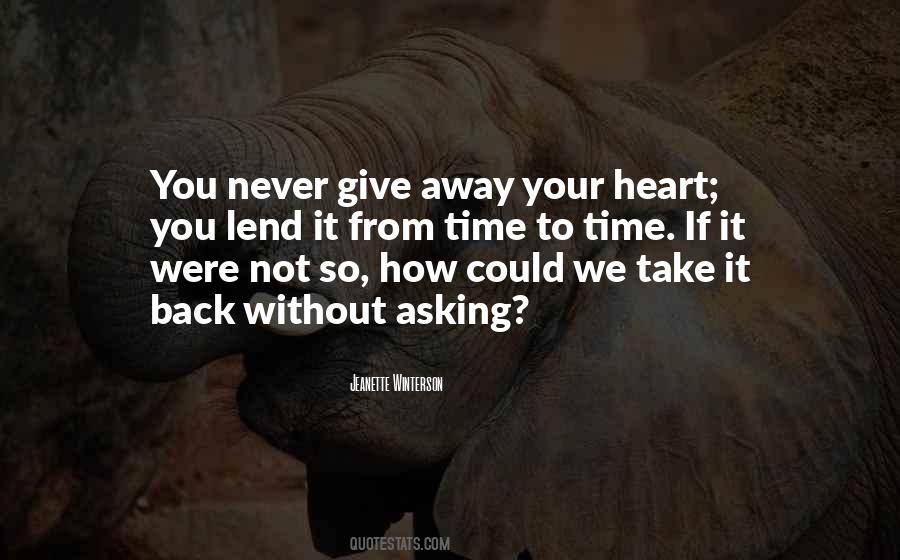 Never Give Someone Your Heart Quotes #238706