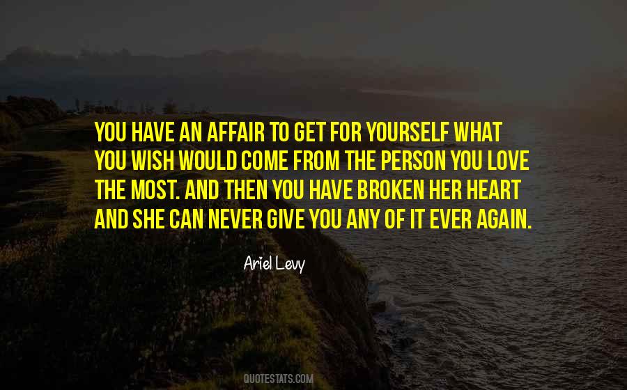 Never Give Someone Your Heart Quotes #364023