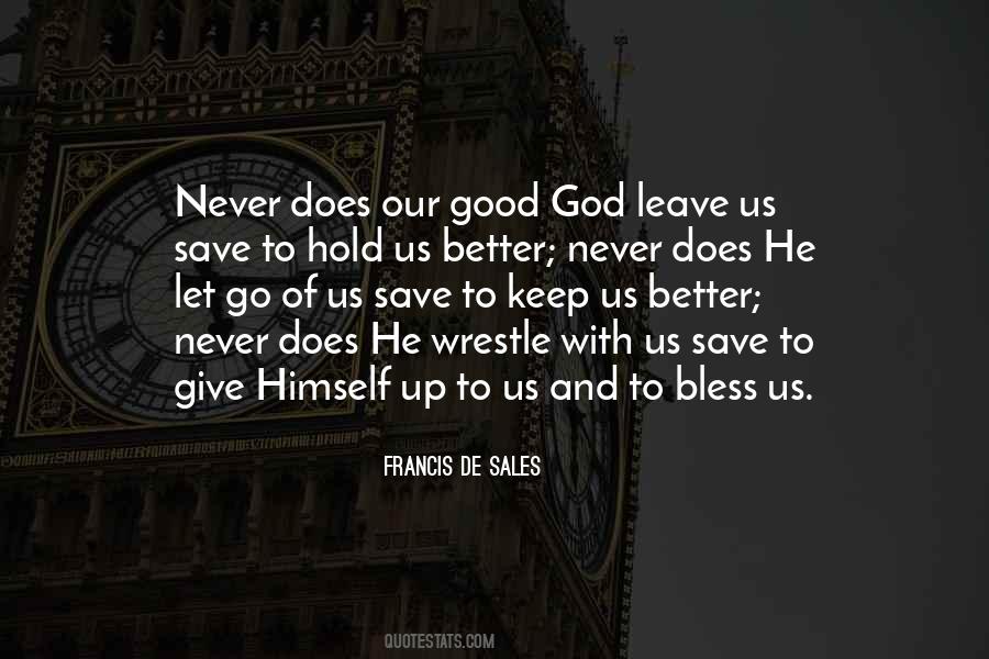 Never Give Up God Is With You Quotes #426015