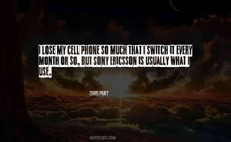 Quotes About Cell Phone Use #1030424