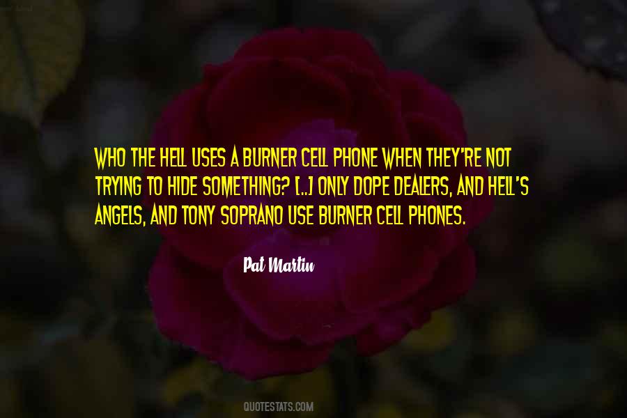 Quotes About Cell Phone Use #537791