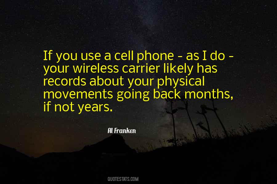 Quotes About Cell Phone Use #886117