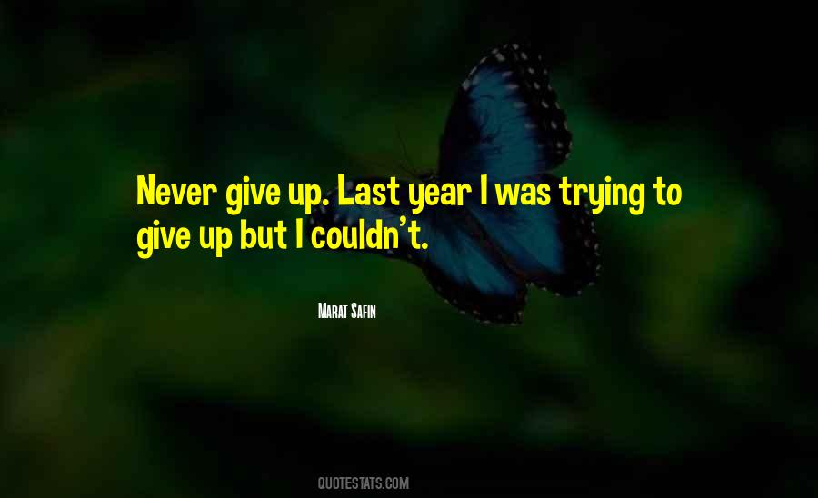 Never Give Up Trying Quotes #1483494