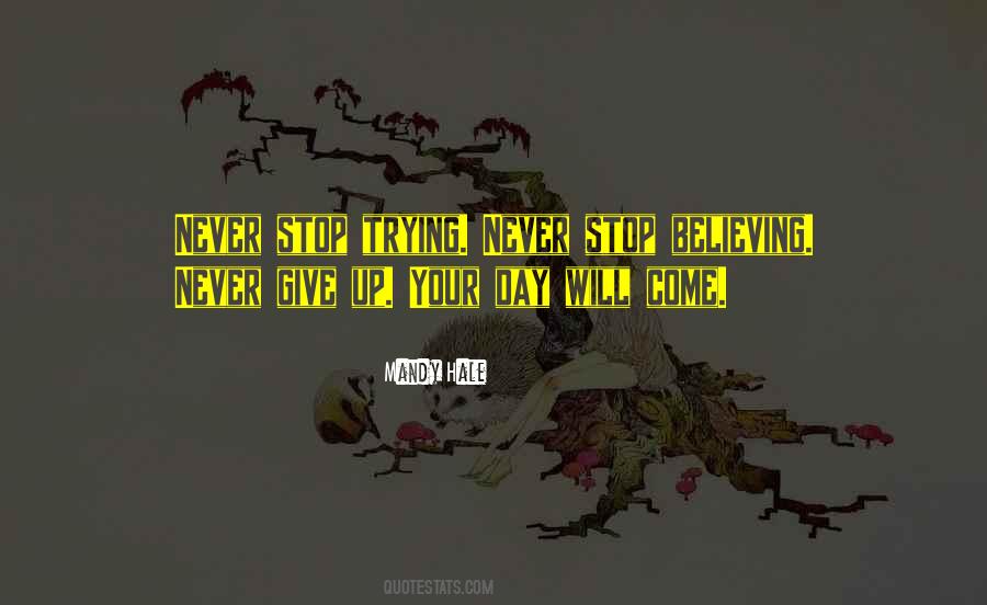 Never Give Up Trying Quotes #1681178