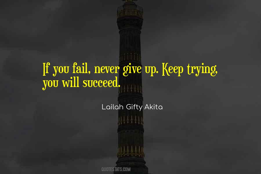 Never Give Up Trying Quotes #684556