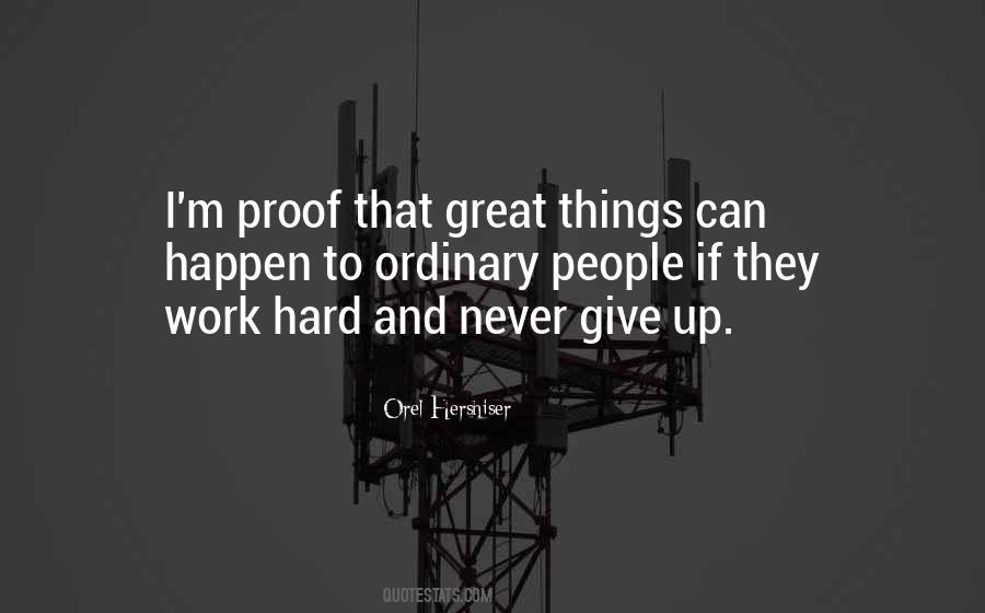 Never Give Up Work Quotes #231258