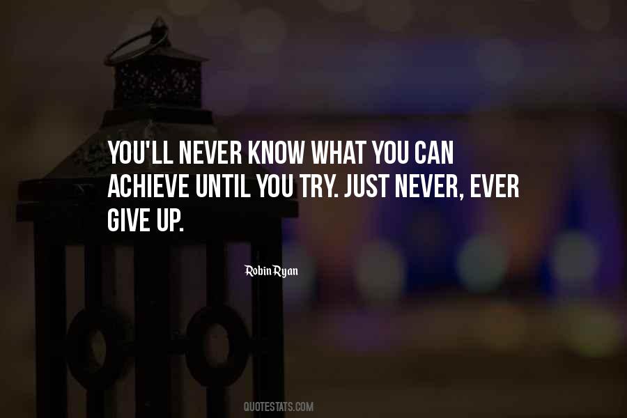Never Give Up You Quotes #117880