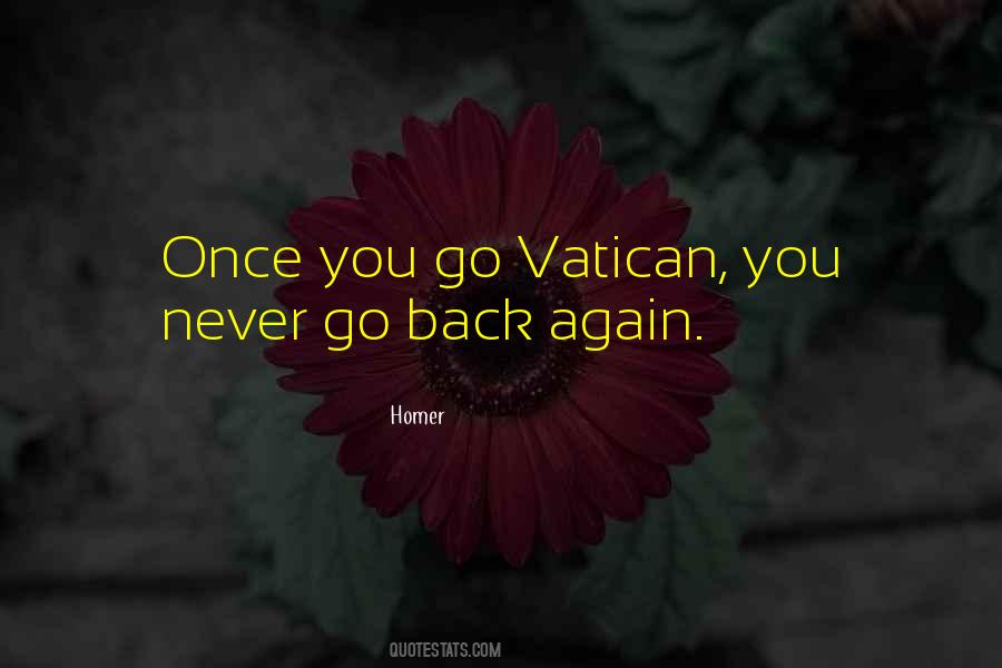 Never Go Back Again Quotes #1459811