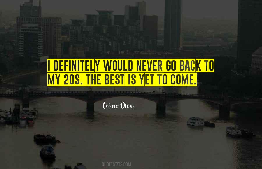 Never Go Back Quotes #1073743