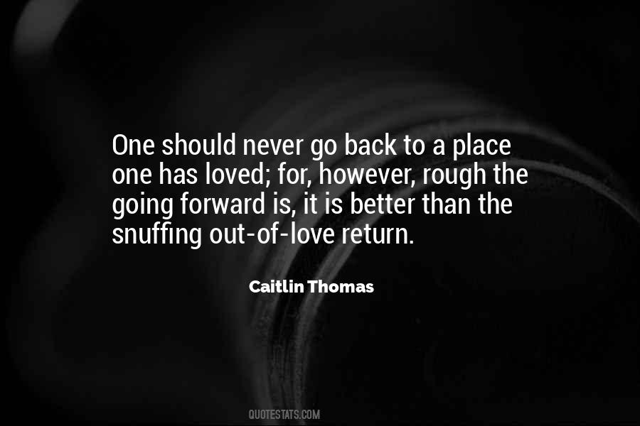 Never Go Back Quotes #761232