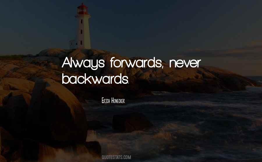 Never Go Backwards Quotes #1031641