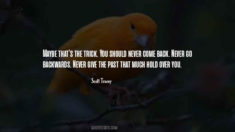 Never Go Backwards Quotes #1044539