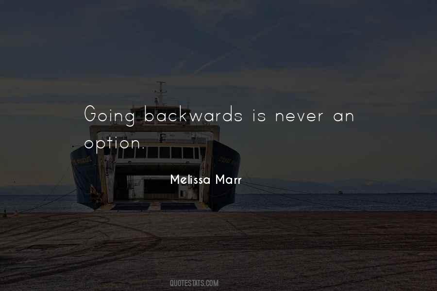 Never Go Backwards Quotes #1161677