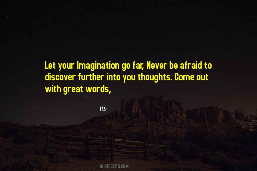 Never Go Far Quotes #823796