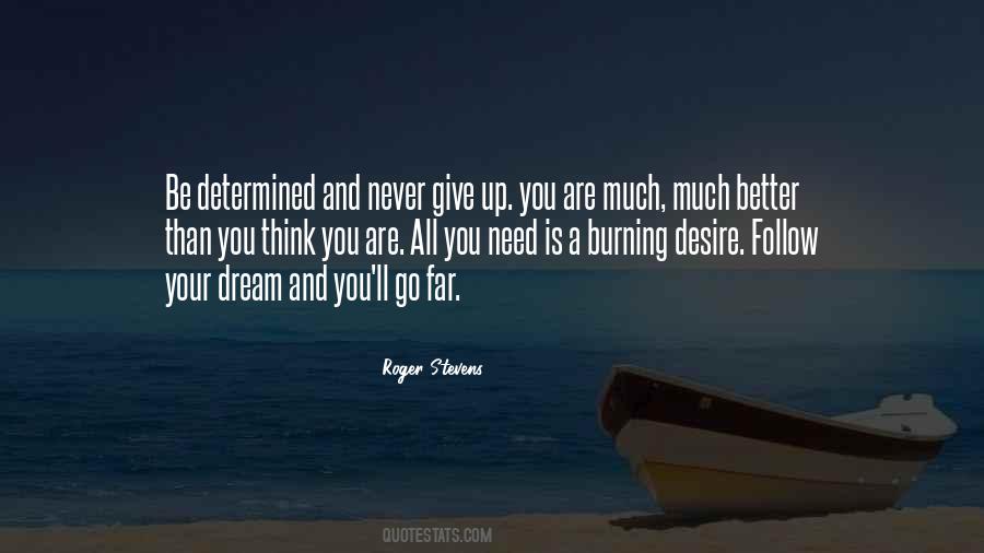 Never Go Far Quotes #896917