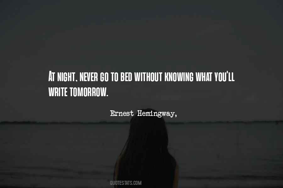 Never Go To Bed Quotes #1374783