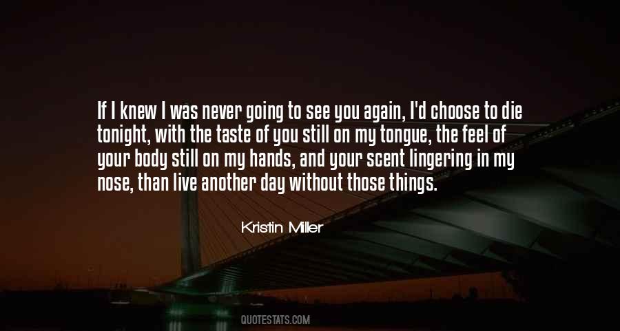 Never Going To See You Again Quotes #1349904