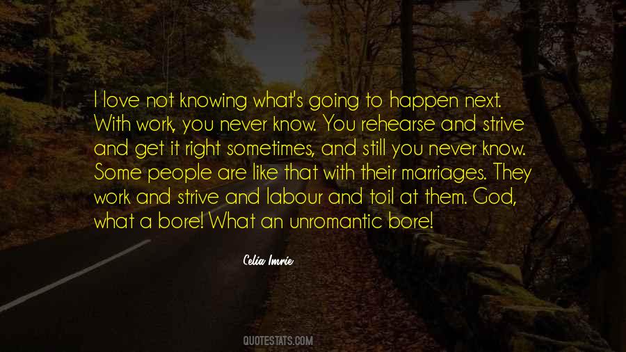Never Going To Work Quotes #1087750