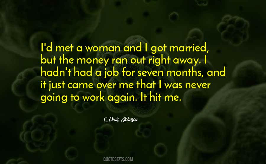 Never Going To Work Quotes #1367786