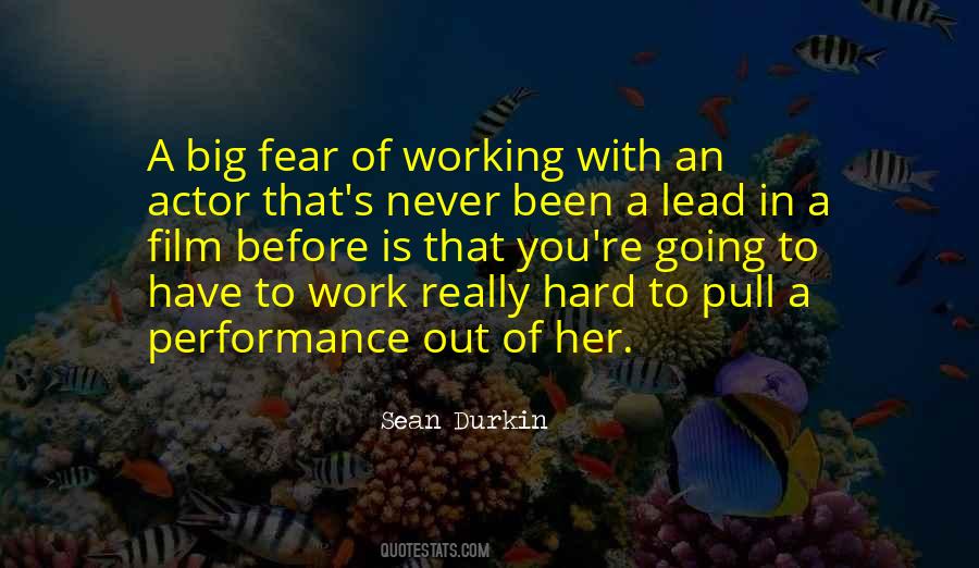 Never Going To Work Quotes #218208