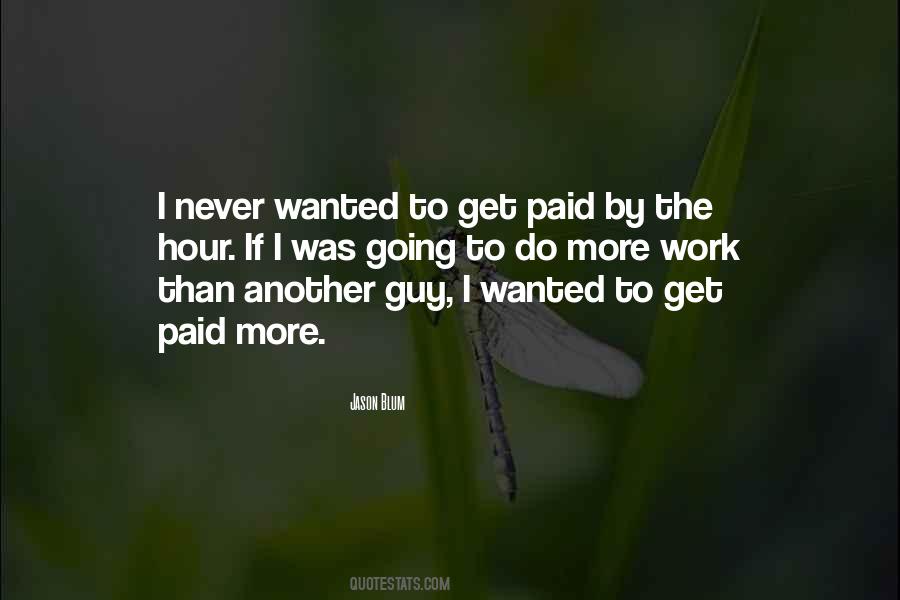 Never Going To Work Quotes #413885