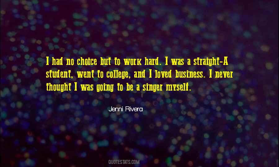 Never Going To Work Quotes #466486