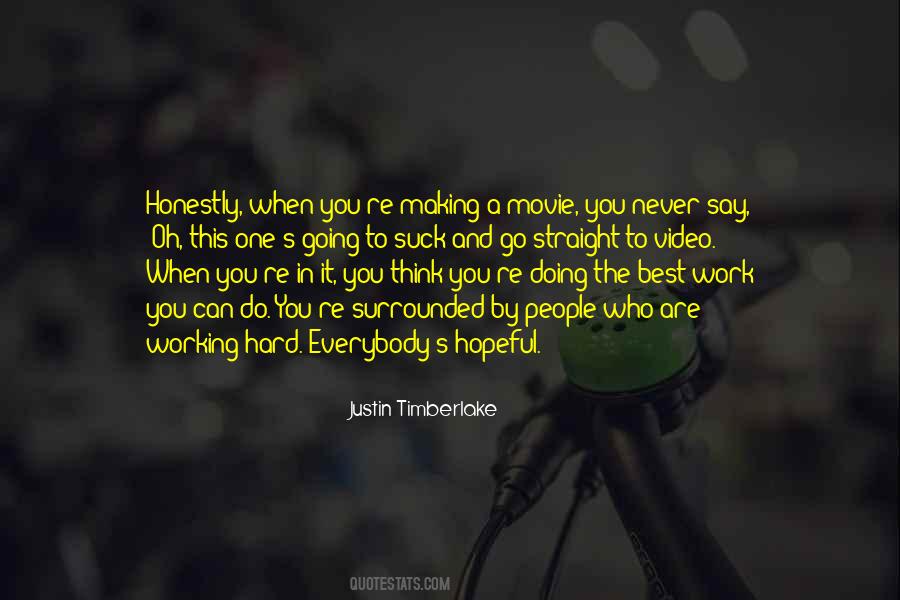 Never Going To Work Quotes #652470
