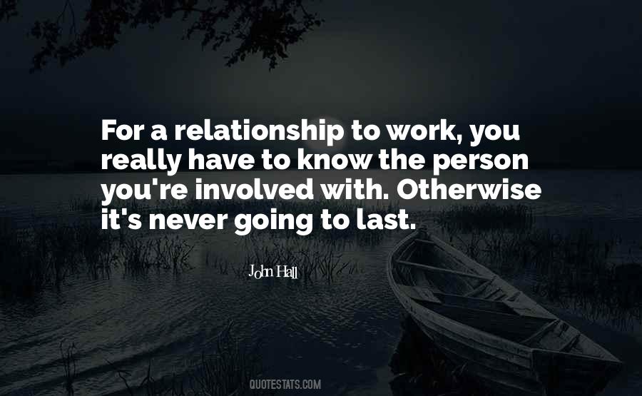 Never Going To Work Quotes #674269