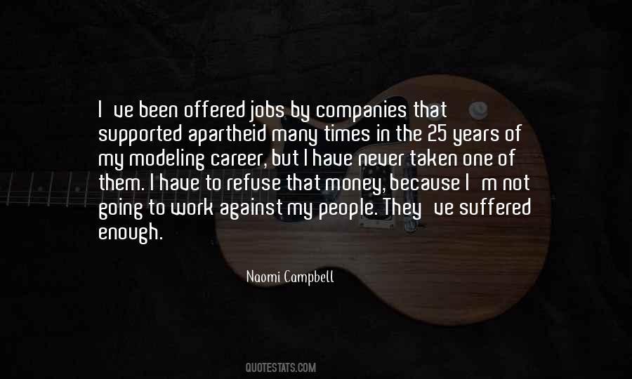 Never Going To Work Quotes #987741