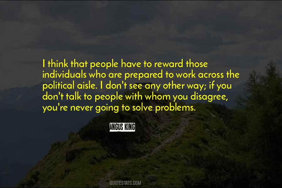 Never Going To Work Quotes #998688