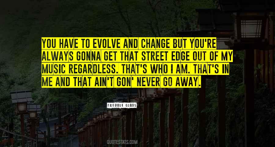 Never Gonna Change Quotes #1222123
