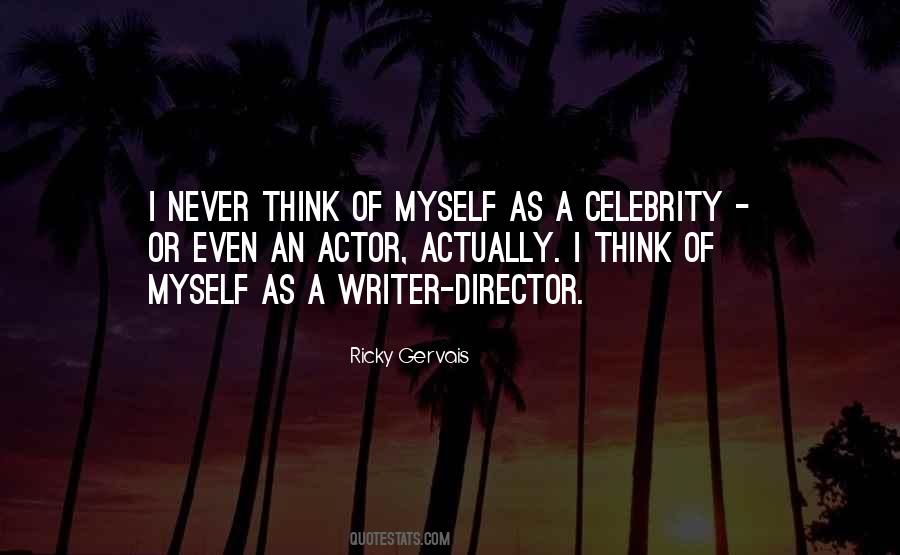 Quotes About Celebrity Themselves #48382