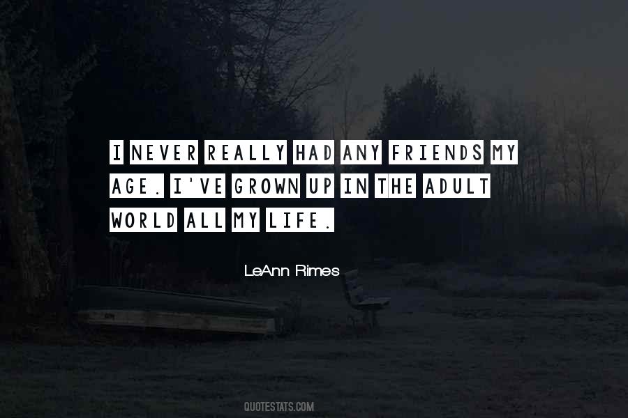 Never Had Friends Quotes #1188609