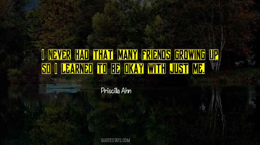 Never Had Friends Quotes #544128