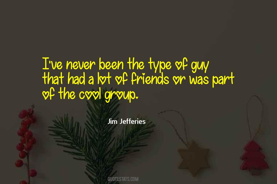 Never Had Friends Quotes #895192