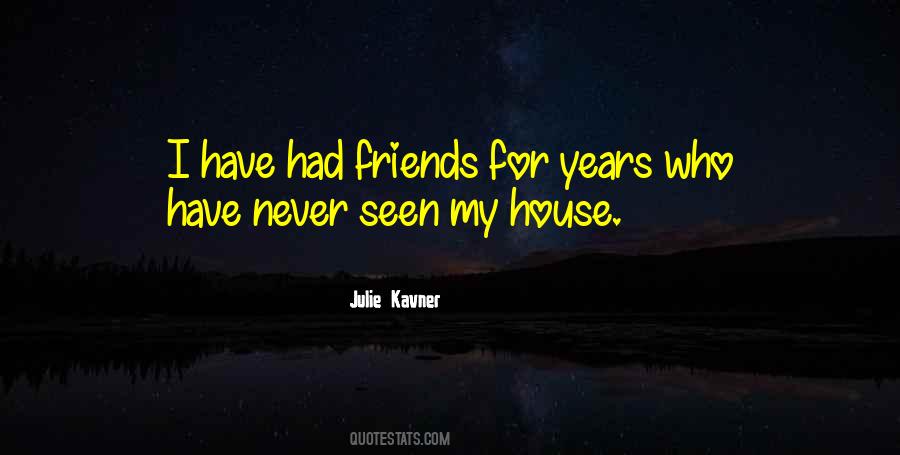 Never Had Friends Quotes #933376