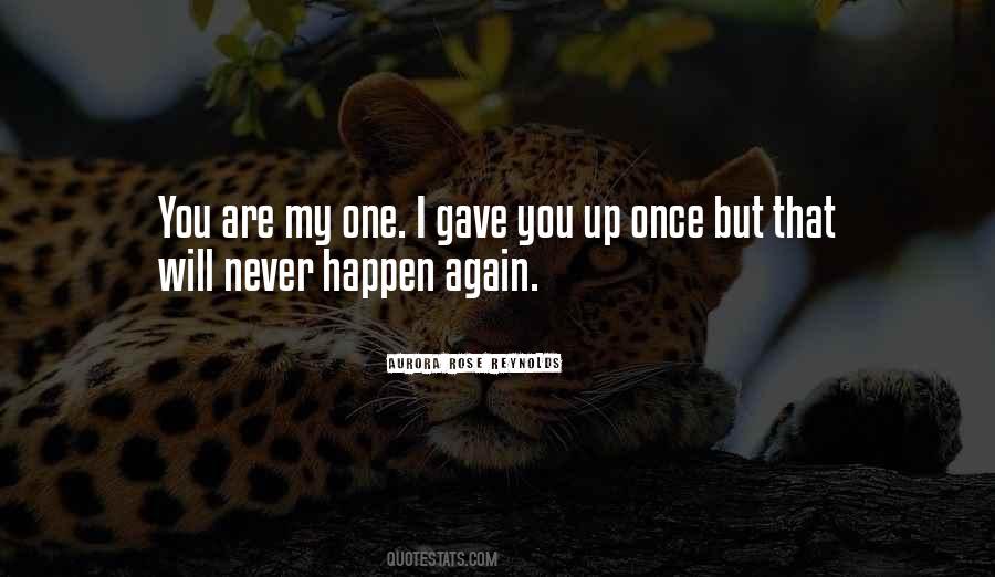 Never Happen Again Quotes #1432451