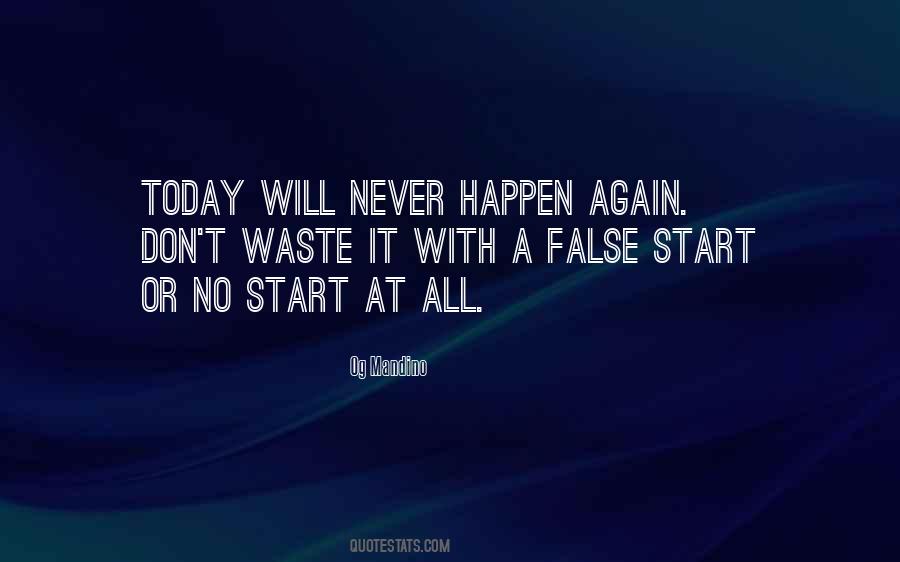 Never Happen Again Quotes #239315