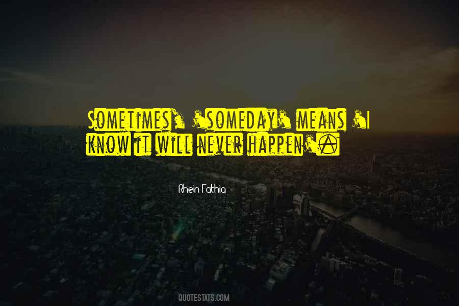 Never Happen Quotes #1820135