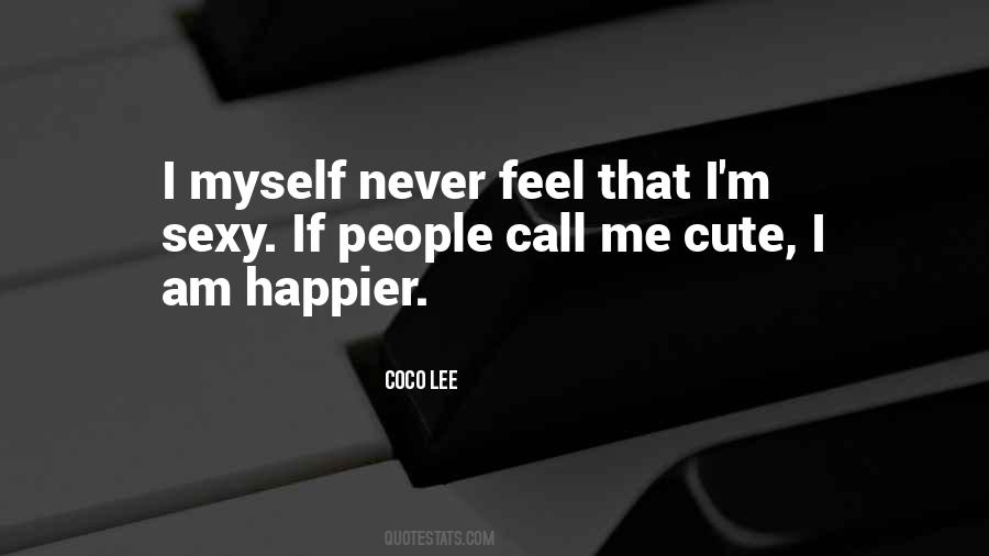 Never Happier Quotes #1249481