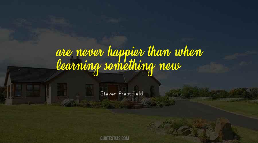 Never Happier Quotes #148548