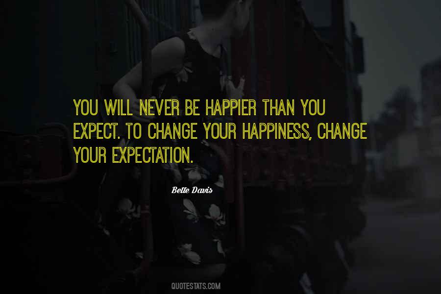 Never Happier Quotes #734994