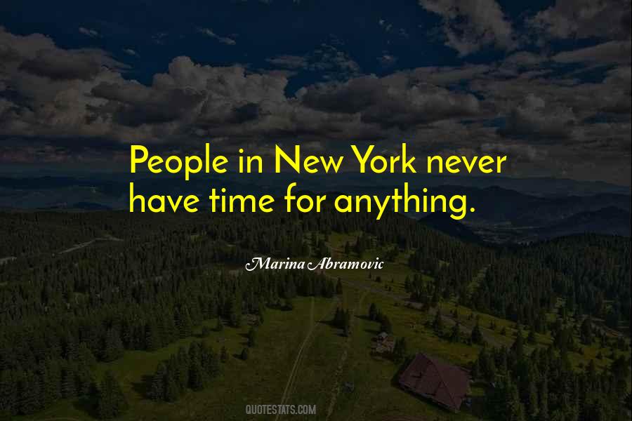 Never Have Time Quotes #647065