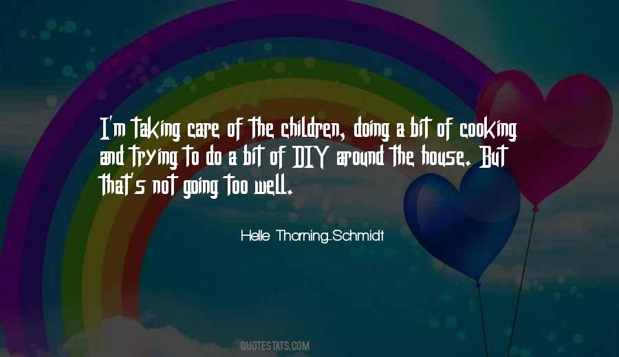 Quotes About Taking Care Of Children #1204709