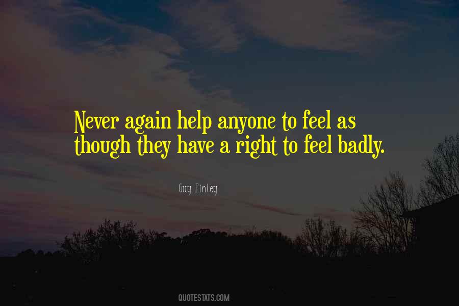Never Help Anyone Again Quotes #454819