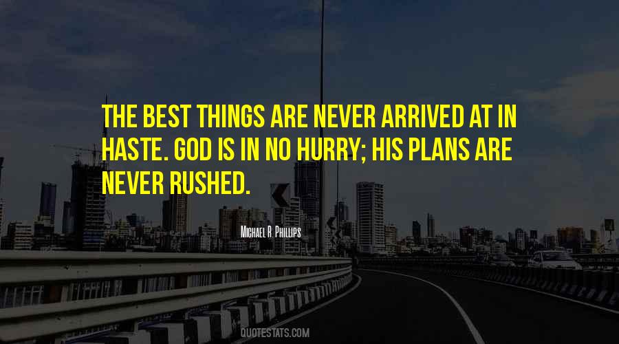 Never Hurry Quotes #1114857