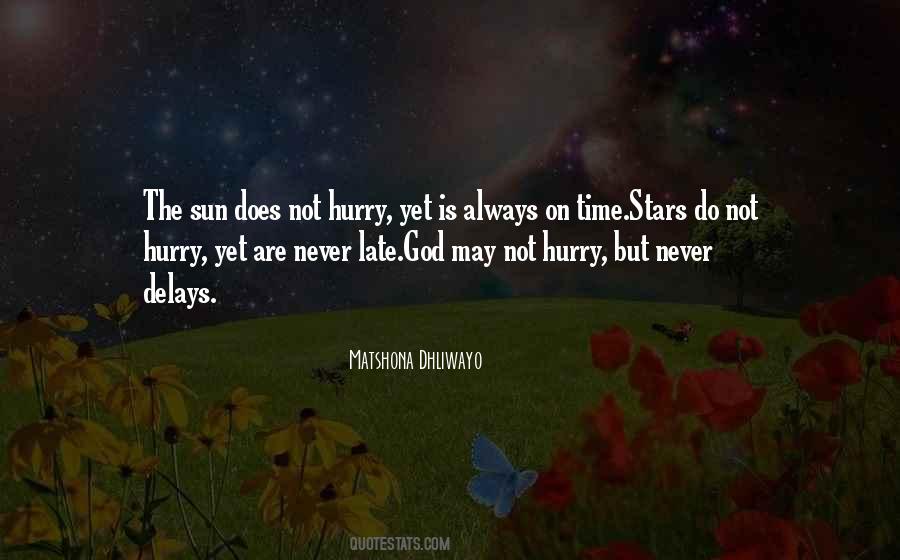 Never Hurry Quotes #649648