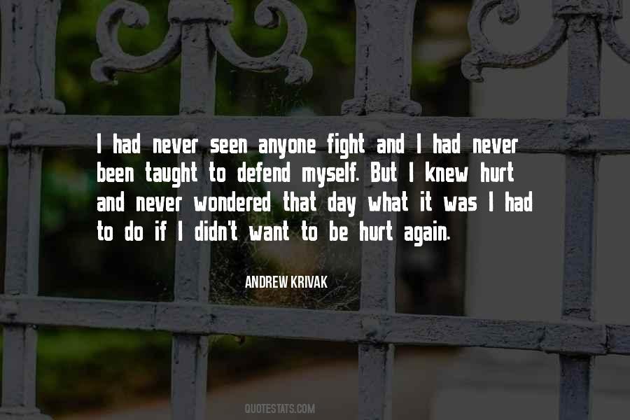 Never Hurt Again Quotes #995173