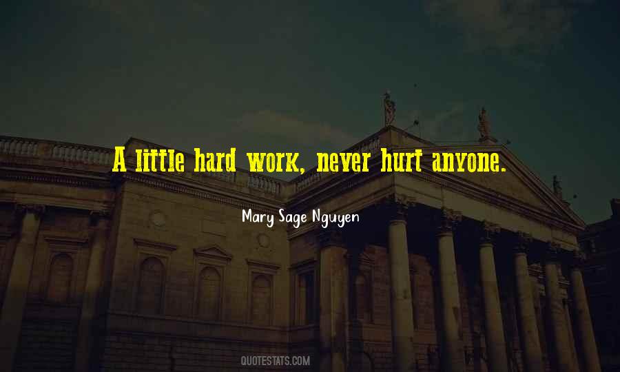 Never Hurt Anyone Quotes #1395839